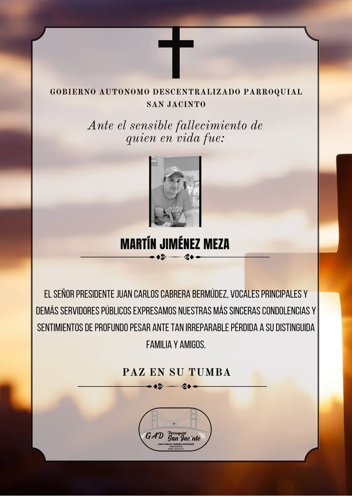 GAD San Jacinto emite condolencias por el fallecimiento de Martín Jiménez Meza